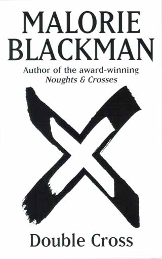 Front cover to 'Double Cross' novel by Malorie Blackman. A white background with a black painted cross.